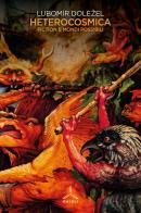 Heterocosmica. Fiction e mondi possibili di Lubomír Dolezel edito da Ghibli