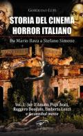 Storia del cinema horror italiano. Da Mario Bava a Stefano Simone vol.3 di Gordiano Lupi edito da Ass. Culturale Il Foglio