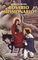 Rosario missionario di Giampiero Beretta edito da Centro Ambrosiano
