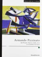 Armando Pizzinato. Dal Fronte nuovo delle arti ai Giardini di Zaira. Catalogo della mostra (La Spezia, 20 ottobre-25 novembre 2001) edito da Silvana