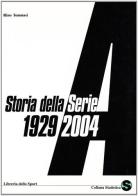 Storia della serie A 1929-2004 di Rino Tommasi edito da Libreria dello Sport