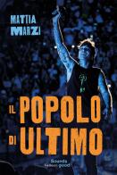 Il popolo di Ultimo di Mattia Marzi edito da Glifi Gallucci