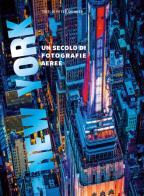 New York. Un secolo di fotografie aeree di Peter Skinner edito da Nuinui