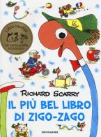 Il più bel libro di Zigo Zago di Richard Scarry edito da Mondadori