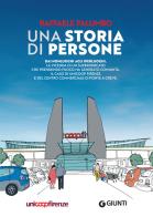 Una storia di persone di Raffaele Palumbo edito da Giunti Editore