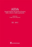 Aida. Annali italiani del diritto d'autore, della cultura e dello spettacolo (2011) edito da Giuffrè