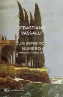 Un infinito numero di Sebastiano Vassalli edito da Rizzoli