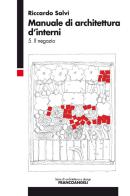 Manuale di architettura d'interni vol.5 di Riccardo Salvi edito da Franco Angeli