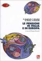 Le pensioni in Italia e in Europa edito da Futura