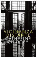 Vicinanza distante di Catherine Chidgey edito da E/O