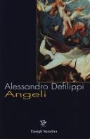 Angeli di Alessandro Defilippi edito da Passigli