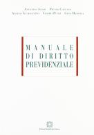 Manuale di diritto previdenziale di Antonino Sgroi, Pietro Capurso, Angelo Guadagnino edito da Edizioni Scientifiche Italiane