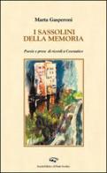 I sassolini della memoria di Marta Gasperoni edito da Il Ponte Vecchio