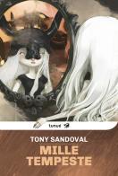 Mille tempeste di Tony Sandoval edito da Tunué
