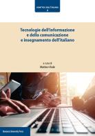 Tecnologie dell'informazione e della comunicazione e insegnamento dell'italiano edito da Bononia University Press