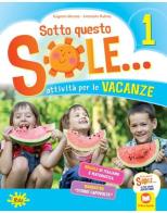 Sotto questo sole... Attività per le vacanze-Fascicolo delle regole. Per la Scuola elementare. Kit missione vol.1 di Eugenia Marano, Antonella Rubino edito da Gaia