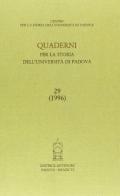 Quaderni per la storia dell'Università di Padova vol.29 edito da Antenore