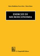Esercizi di microeconomia di Maria Maddalena Favro Paris edito da Giappichelli