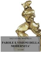 Parole e visioni della modernità di Salvatore Mortilla edito da LIR