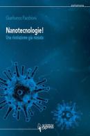Nanotecnologie! Una rivoluzione già iniziata di Gianfranco Pacchioni edito da Scienza Express