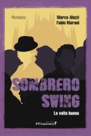 Sombrero swing di Marco Aluzzi, Fabio Marani edito da Edizioni IlViandante