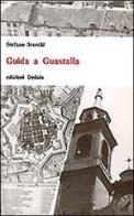 Guida a Guastalla di Stefano Storchi edito da edizioni Dedalo