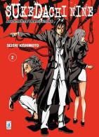Sukedachi Nine. Assistente vendicatore vol.2 di Seishi Kishimoto edito da Star Comics