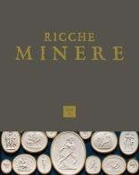 Ricche minere. Rivista semestrale di storia dell'arte (2020) vol.13 edito da Scripta