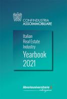 Italian Real Estate Industry Yearbook 2021 edito da libreriauniversitaria.it