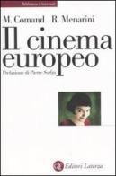 Il cinema europeo di Mariapia Comand, Roy Menarini edito da Laterza