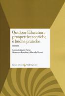 Outdoor education: prospettive teoriche e buone pratiche edito da Carocci