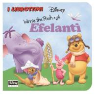 Winnie the Pooh e gli Efelanti edito da Disney Libri