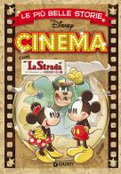 Cinema. Le più belle storie edito da Disney Libri