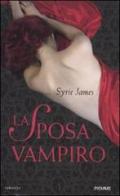 La sposa vampiro di Syrie James edito da Piemme