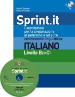 Sprint.it - Esercitazioni per la preparazione al patentino e ad altre certificazioni linguistiche. Con CD-Audio di Camilla Bigarello, Gloria Bruschetta edito da Alphabeta