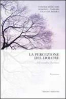 La percezione del dolore di Alessandra Bertocci edito da Minerva Edizioni (Bologna)