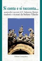 Si conta e si racconta... Quattordici racconti di Salvatore Salomone Marino di Stefano Vilardo edito da Lussografica