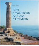 Città e monumenti dei greci d'Occidente di Dieter Mertens edito da L'Erma di Bretschneider
