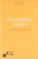Dalle Ebridi a Malta. La giovane poesia d'Europa nel 1999 di Filippo Bettini, Armando Gnisci edito da Sensibili alle Foglie