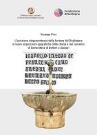 L'iscrizione cinquecentesca della fontana del Brigliadore e nuove acquisizioni epigrafiche dalla chiesa e dal convento di Santa Maria di Betlem a Sassari. Ediz. italia di Giuseppe Piras edito da All'Insegna del Giglio
