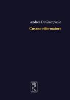 Cusano riformatore di Andrea Di Giampaolo edito da Orthotes