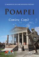 Pompei com'era com'è. Le meraviglie dell'archeologia virtuale. Ediz. italiana e inglese. DVD edito da Altair4 Multimedia