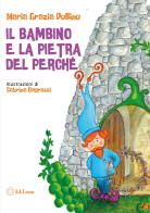 Il bambino e la pietra del perché di Maria Grazia Pollino edito da Youcanprint