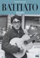 Battiato. Incontri di Giordano Casiraghi edito da Officina di Hank