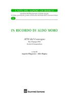 In ricordo di Aldo Moro. Atti del Convegno (Bari, 20 giugno 2008) edito da Giuffrè