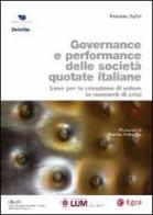 Governance e performance delle società quotate italiane. Leve per la creazione di valore in momenti di crisi di Antonio Salvi edito da EGEA