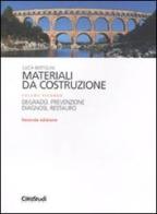Materiali da costruzione vol.2 di Luca Bertolini edito da CittàStudi