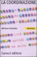 La coordinazione di Adriano Colombo edito da Carocci