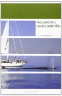 Aree protette e nautica sostenibile edito da Edizioni ETS