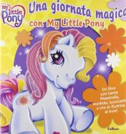 Una giornata magica con My Little Pony edito da Edicart